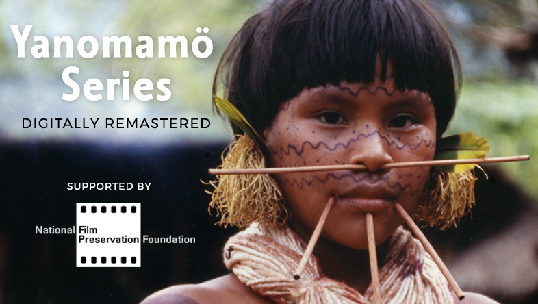 Yanomamo Films Remastered - Preservation Update